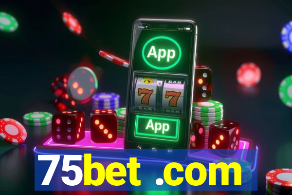 75bet .com